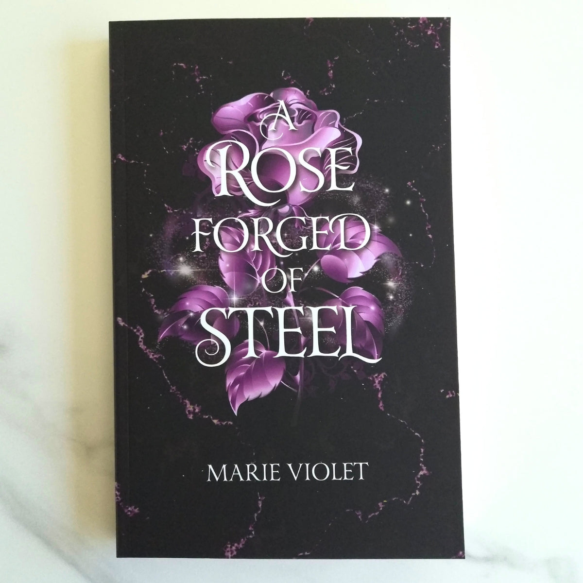 A Rose Forged of Steel - Signed Paperback